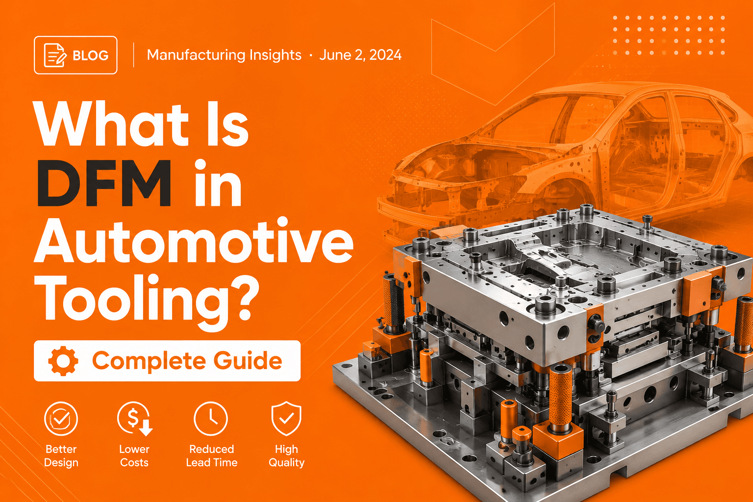 What Is DFM in Automotive Tooling? Complete Guide